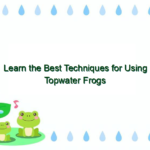 Learn the Best Techniques for Using Topwater Frogs