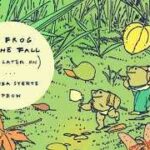 A Frog in the Fall: A Guide to the Life and Habits of Fall Frogs