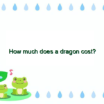 How much does a dragon cost?