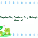 Step-by-Step Guide on Frog Mating in Minecraft | Ultimate Minecraft Frog Breeding Tutorial